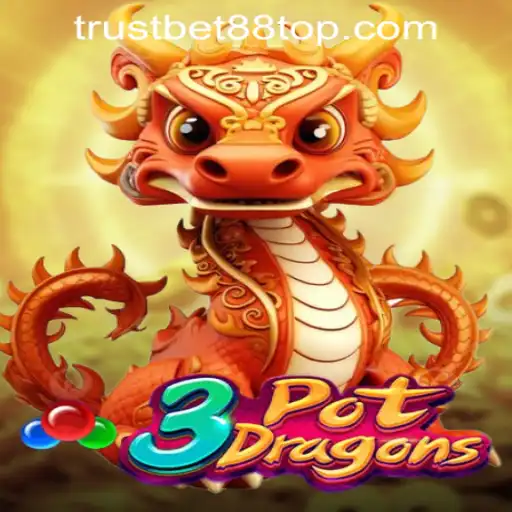 Exploring 3PotDragons at TRUSTBET88 CASINO