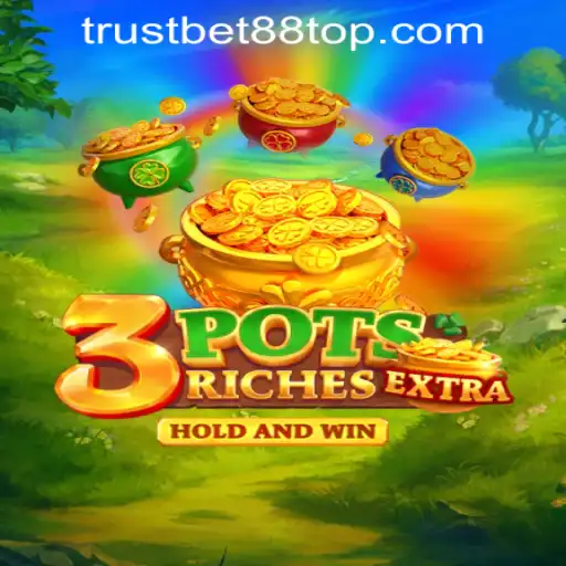 Exploring the World of 3potsExtra at TRUSTBET88 CASINO