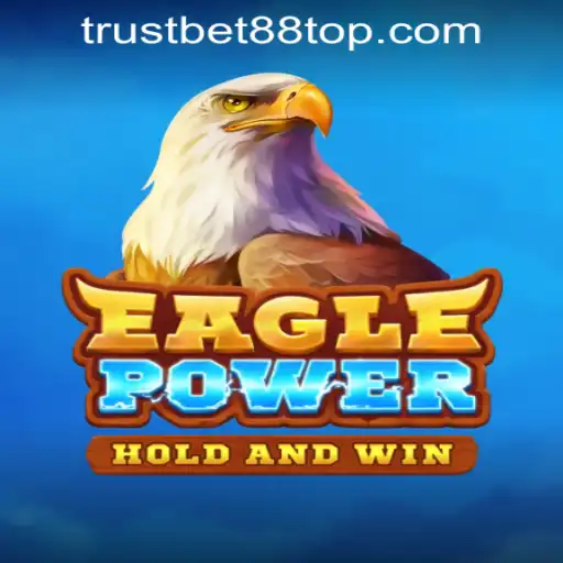 Exploring the Thrills and Rules of EaglePower at TRUSTBET88 CASINO