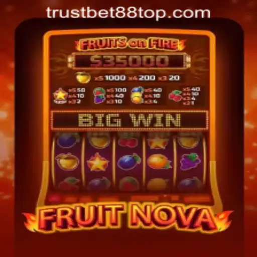 Exploring the Exciting World of FruitNova at TRUSTBET88 CASINO