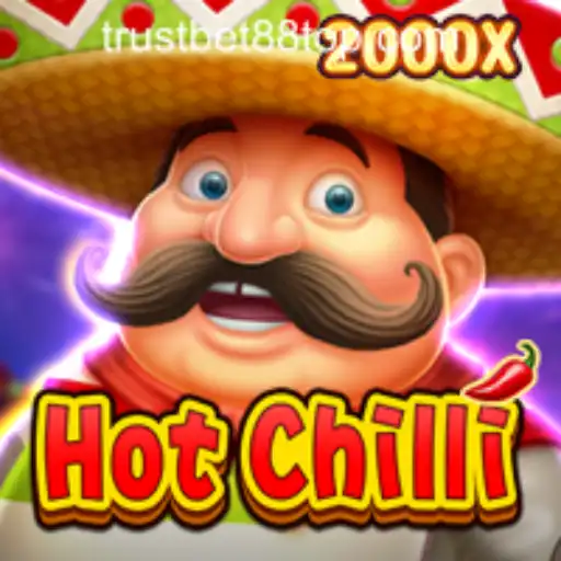 HotChilli: An Exciting Journey into Spicy Casino Gaming at TRUSTBET88 CASINO