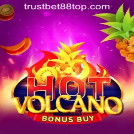 Erupting Excitement: Dive into HotVolcanoBonusBuy at TRUSTBET88 CASINO