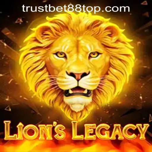 Exploring LionsLegacy: The Epic Adventure With TRUSTBET88 CASINO
