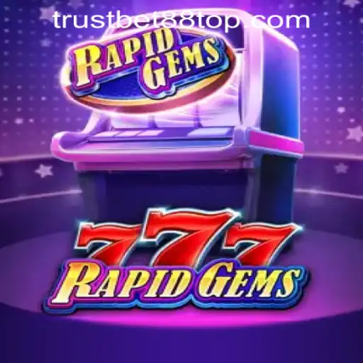 Exploring RapidGems777: A Mesmerizing Journey into the World of TRUSTBET88 CASINO