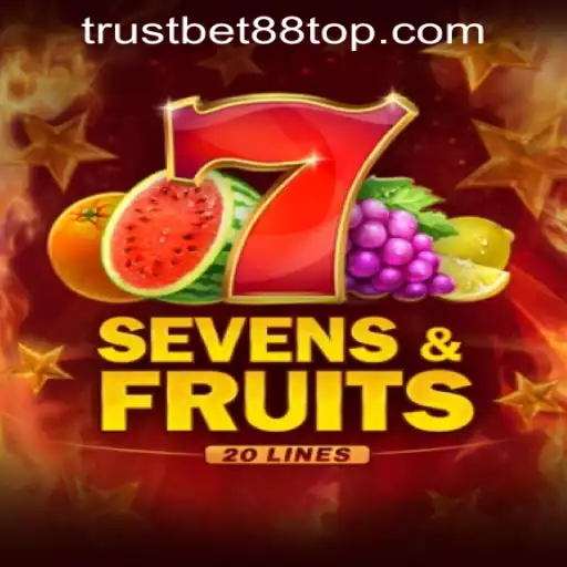 Discover the Exciting World of SevensFruits20 at TRUSTBET88 CASINO