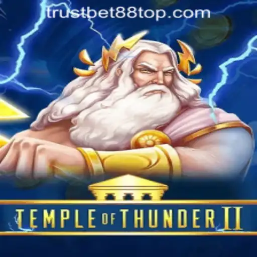 Unlock the Mysteries of TempleofThunderII at TRUSTBET88 CASINO