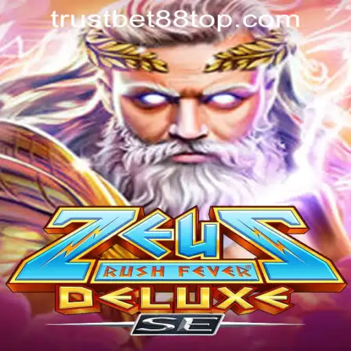 ZeusRushFeverDeluxeSE: A Mythical Gaming Experience at TRUSTBET88 CASINO